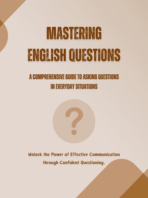 cover image of Mastering English Questions